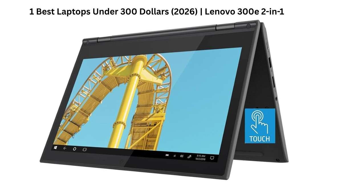 Lenovo Chromebook 300e - The best laptops under 300 dollars for students and office work in 2026.